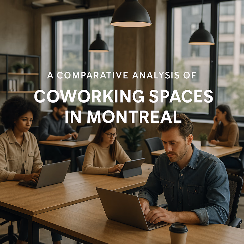 Comparative Analysis of Montreal's Coworking Spaces