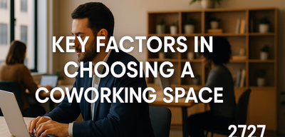 Evaluating Coworking Spaces: Key Factors for Businesses